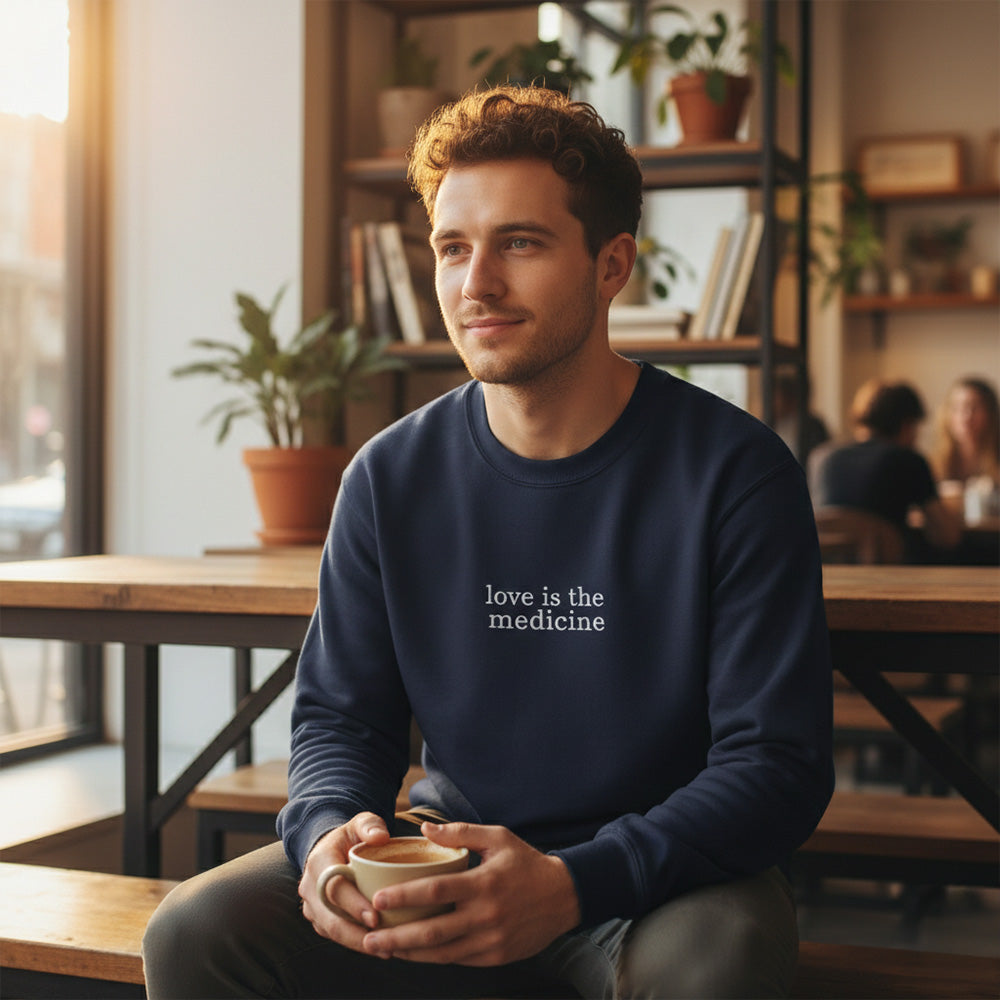 Love Is The Medicine Crewneck